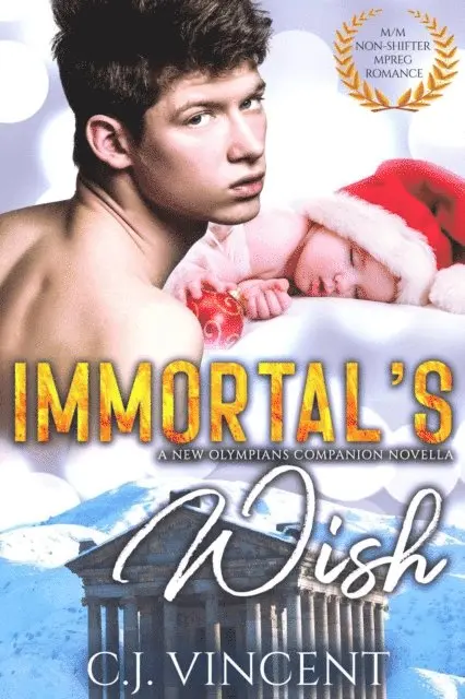 C. J. Vincent - Immortal's Wish: A M/M Non-Shifter MPREG Holiday Romance Short, E-bok. Tillgänglighet: Lägg i varukorg