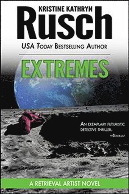 Kristine Kathryn Rusch - Extremes: A Retrieval Artist Novel, E-bok