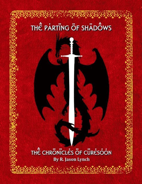 R. Jason Lynch - Parting of Shadows - The Chronicles of Curesoon - Book Three, E-bok