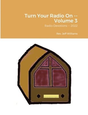 Jeff Williams - Turn Your Radio On -- Volume 3, Häftad