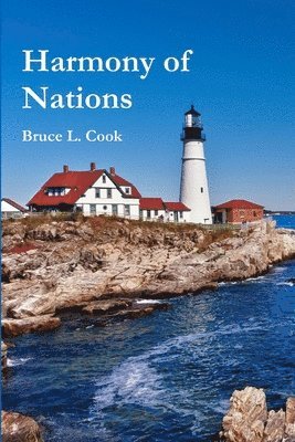 Bruce L Cook - Harmony of Nations, Häftad