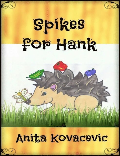 Anita Kovacevic - Spikes for Hank, E-bok. Tillgänglighet: Lägg i varukorg