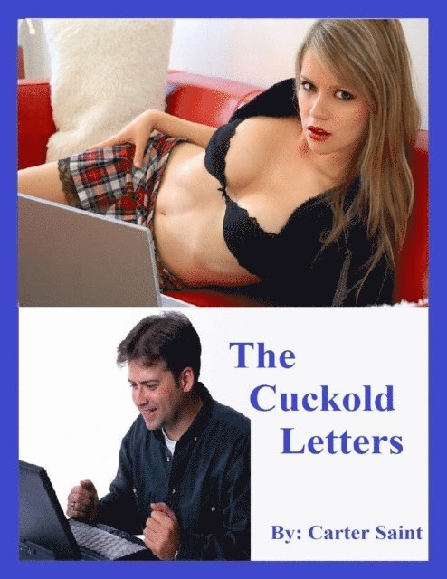 Carter Saint - Cuckold Letters, E-bok