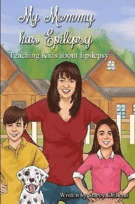 Stacey Chillemi - My Mommy Has Epilepsy, Häftad. Tillgänglighet: Lägg i varukorg
