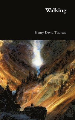 Henry David Thoreau - Walking, Inbunden
