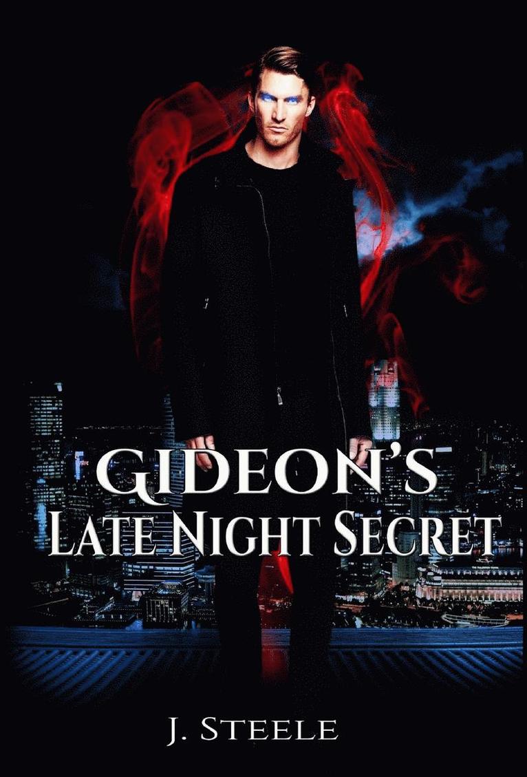 J Steele - Gideon's Late Night Secret, Inbunden