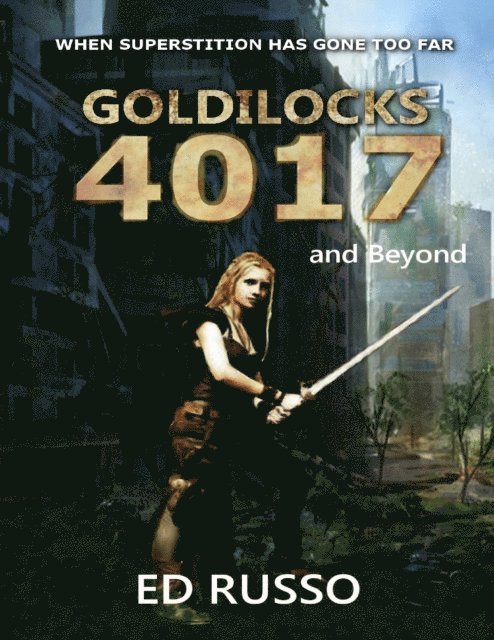 Ed Russo - Goldilocks 4017: and Beyond, E-bok
