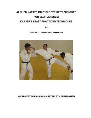 Joseph Truncale - Karate Multiple Strike Techniques for Self-Defense, Häftad