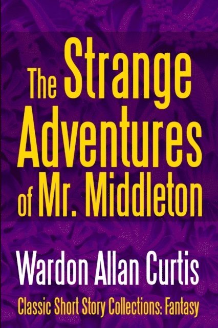 Wardon Allan Curtis - Strange Adventures of Mr. Middleton, Häftad