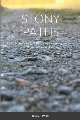 Becky White - Stony Paths, Häftad. Tillgänglighet: Lägg i varukorg