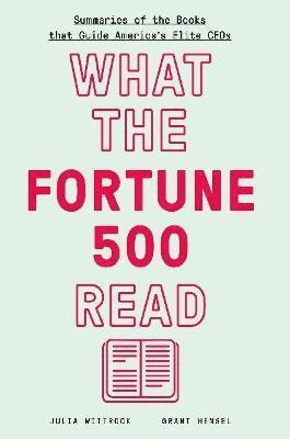 Grant Hensel - What the Fortune 500 Read, Häftad