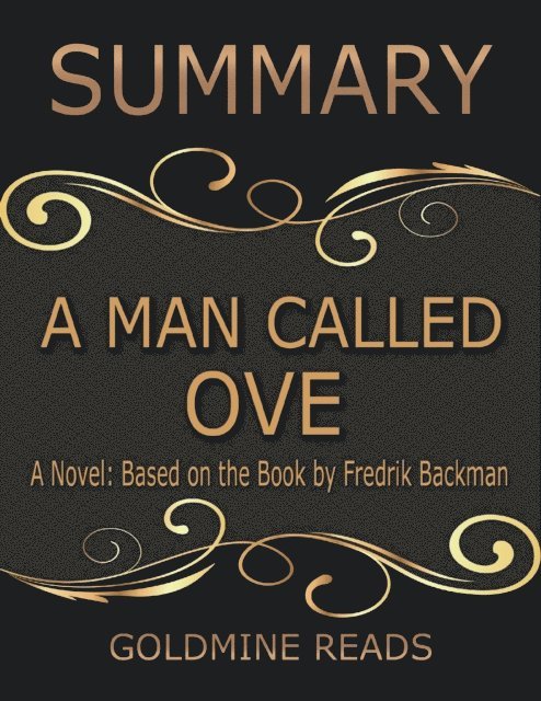 Goldmine Reads - A Man Called Ove - Summarized for Busy People: A Novel: Based on the Book by Fredrik Backman, E-bok