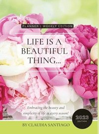 Life Is A Beautiful Thing - The Beauty of Peonies by Claudia Santiago