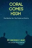 George P Hunt - Coral Comes High, Häftad. Tillgänglighet: Lägg i varukorg