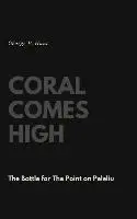 George P Hunt - Coral Comes High, Inbunden. Tillgänglighet: Lägg i varukorg