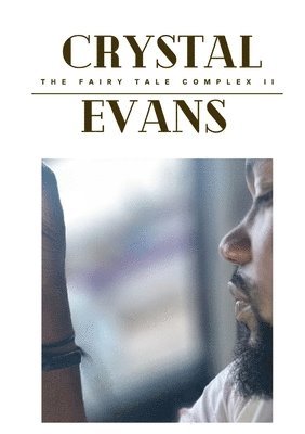 Crystal Evans - Fairy Tale Complex II, Häftad. Tillgänglighet: Lägg i varukorg