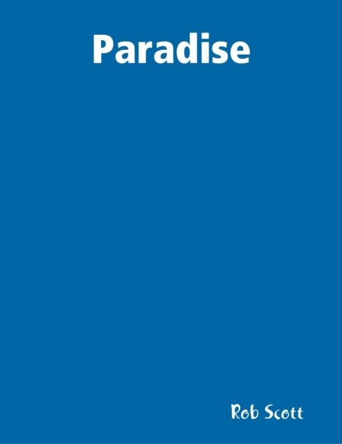 Rob Scott - Paradise, E-bok