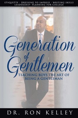 Ron Kelley - Generation of Gentlemen, Häftad