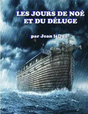 Jean Leduc - Les jours de Noé et du Déluge, Häftad. Tillgänglighet: Lägg i varukorg