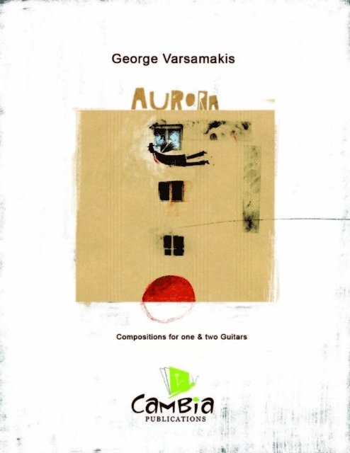 George Varsamakis - Aurora, Compositions for One and Two Guitars, E-bok. Tillgänglighet: Lägg i varukorg