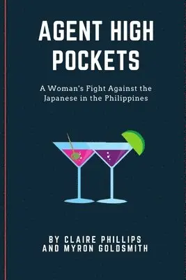 Claire Phillips, Myron Goldsmith - Agent High Pockets, Häftad. Tillgänglighet: Lägg i varukorg