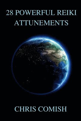 Chris Comish - 28 Powerful Reiki Attunements, Häftad