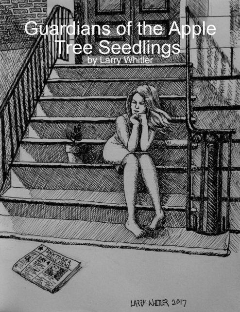 Larry Whitler - Guardians of the Apple Tree Seedlings, E-bok. Tillgänglighet: Lägg i varukorg