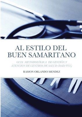 Ramon Orlando Mendez - Centros de Salud Al Estilo del Buen Samaritano, Häftad. Tillgänglighet: Lägg i varukorg