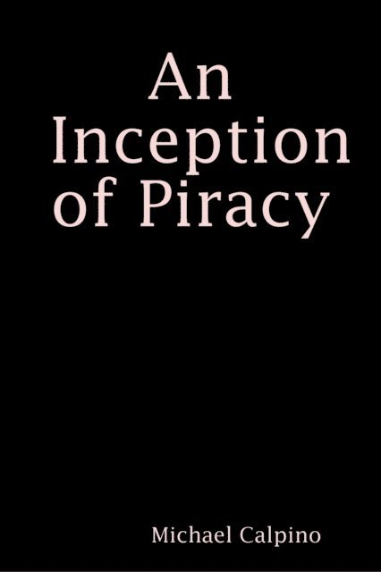 Michael Calpino - Inception of Piracy, E-bok