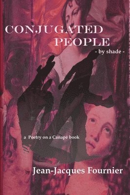 Jean-Jacques Fournier - Conjugated People - by shade -, Häftad. Tillgänglighet: Lägg i varukorg