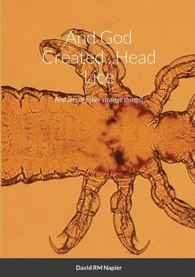 David Napier - And God Created...Head Lice, Häftad. Tillgänglighet: Lägg i varukorg