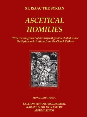 Monk Damaskinos - The Ascetical Homilies - St. Isaac the Syrian, Inbunden