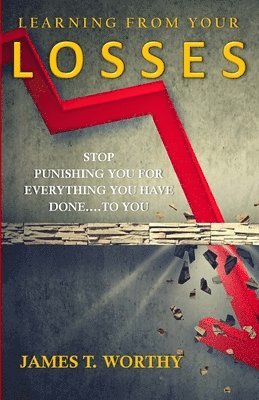 James Worthy - Learning from your Losses, Häftad