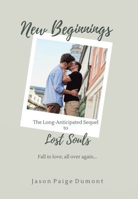 Jason Paige Dumont - New Beginnings - 6x9 Hardcover, Inbunden. Tillgänglighet: Lägg i varukorg