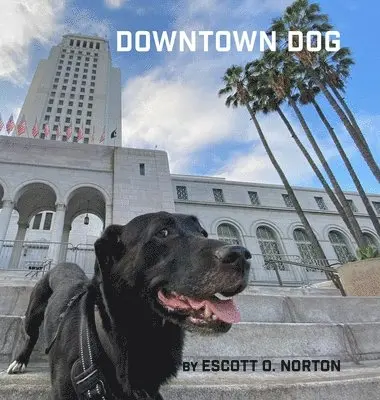 Escott Norton - Downtown Dog, Inbunden. Tillgänglighet: Lägg i varukorg
