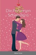 Perversen Schwestern