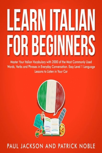 Paul Jackson, Patrick Noble - Learn Italian for Beginners, E-bok
