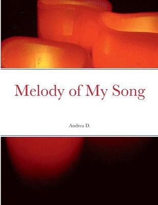 Andrea D - Melody of My Song, Häftad