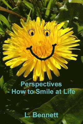 L Bennett - Perspectives, How to Smile at Life, Häftad