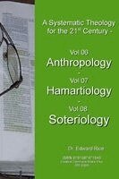 Edward Rice - Systematic Theology for the 21st Century - Vol 6 Anthropology - Vol 7 Hamartiology - Vol 8 Soteriology, Häftad. Tillgänglighet: Lägg i varukorg