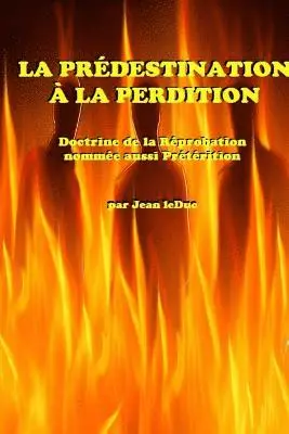 Jean Leduc - Prédestination à la Perdition, Häftad. Tillgänglighet: Lägg i varukorg