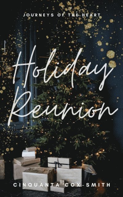 Cinquanta Cox-Smith - Holiday Reunion, E-bok