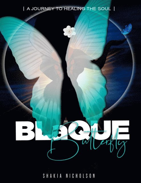 Shakia Nicholson, Sheryl Johnson - Blaque Butterfly, E-bok