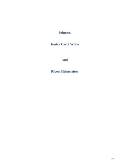 Jessica Carol White - Princess Jessica Carol White and Ribert Helmstetter, E-bok