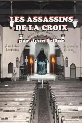 Jean Leduc - Les Assassins de la Croix, Häftad. Tillgänglighet: Lägg i varukorg