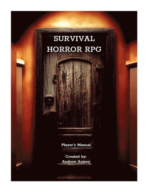 Andrew Autrey - Survival Horror RPG, E-bok