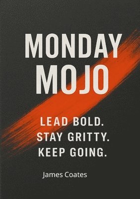 James Coates - Monday Mojo, Häftad