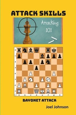 Joel Johnson - Attack Skill - Bayonet Attack, Häftad. Tillgänglighet: Lägg i varukorg