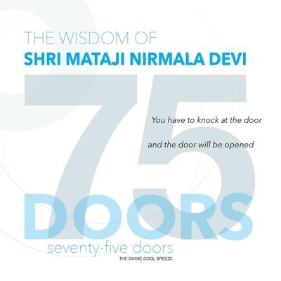 Shri Mataji Nirmala Devi - 75 DOORS: The Wisdom of Shri Mataji Nirmala Devi, Häftad. Tillgänglighet: Lägg i varukorg