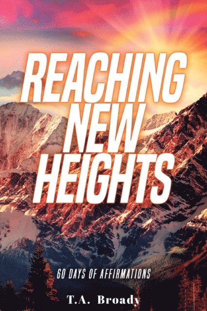Tracy Broady, Sheryl Johnson, Tamira Butler - Likely - Reaching New Heights, E-bok